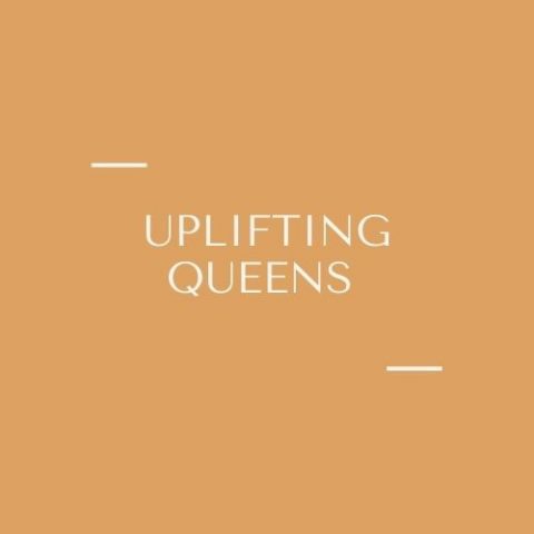 Upliftingqueens