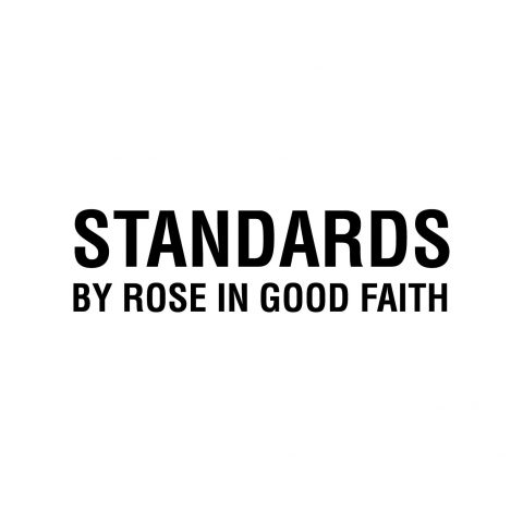 STANDARDS BY ROSE IN GOOD FAITH